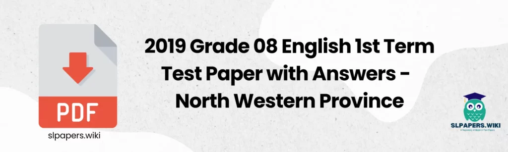 2019 Grade 08 English 1st Term Test Paper with Answers North Western Province