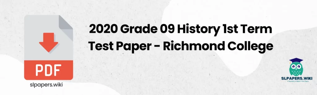 2020 Grade 09 History 1st Term Test Paper - Richmond College