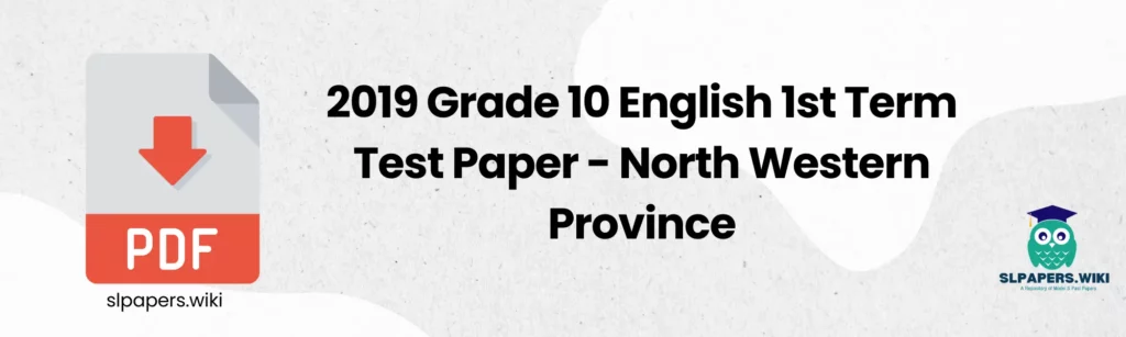 2019 Grade 10 English 1st Term Test Paper - North Western Province