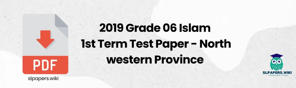 2019 Grade 06 Islam 1st Term Test Paper with Answers - North western Province