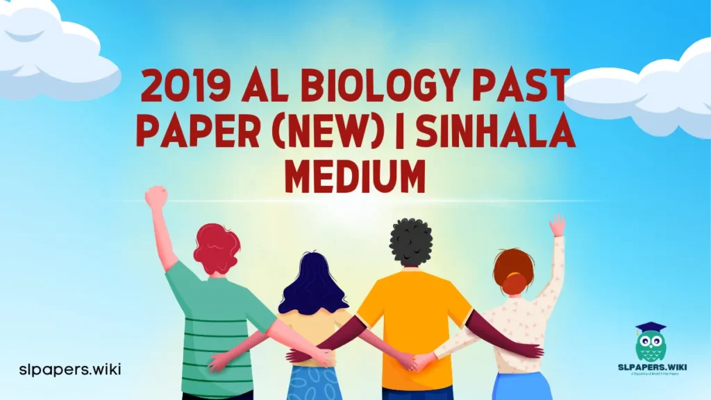 Download 2019 A/L Biology Past Paper (New) | Sinhala Medium