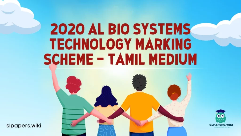 Download 2020 A/L Bio Systems Technology Marking Scheme – Tamil Medium