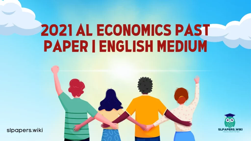 Download 2021 A/L Economics Past Paper | English Medium