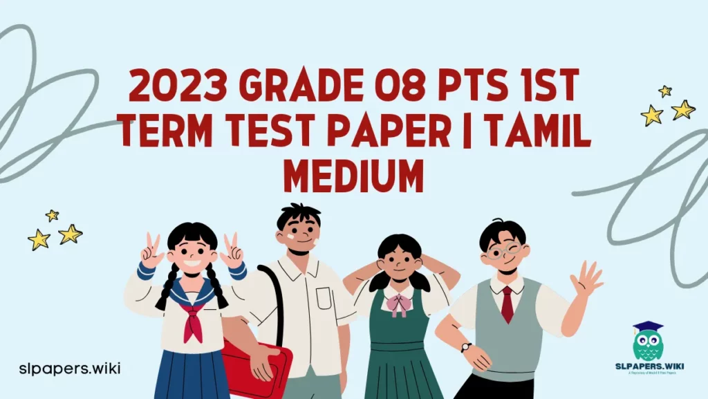 Download 2023 Grade 08 PTS 1st Term Test Paper | Tamil Medium