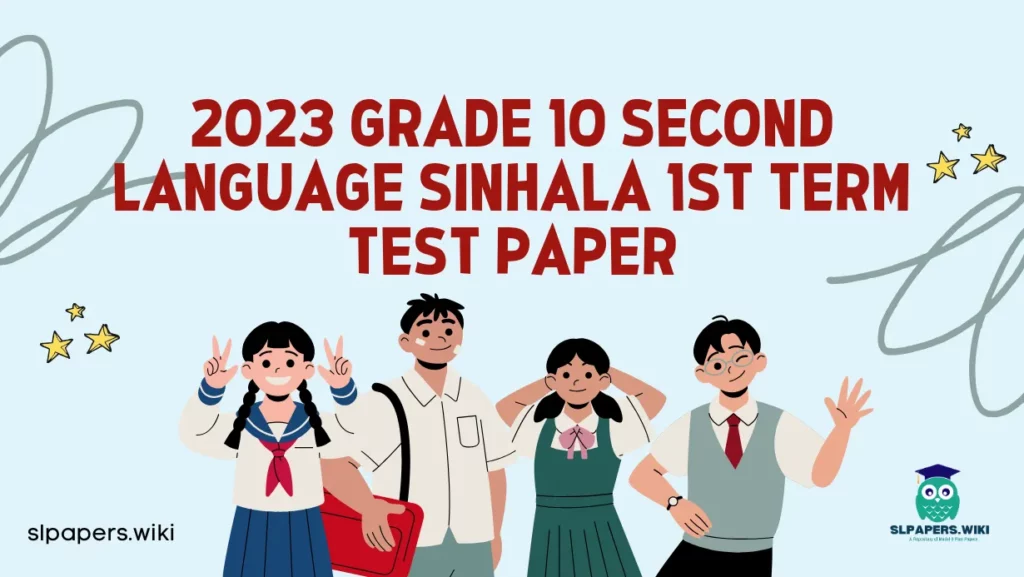 Download 2023 Grade 10 Second Language Sinhala 1st Term Test Paper