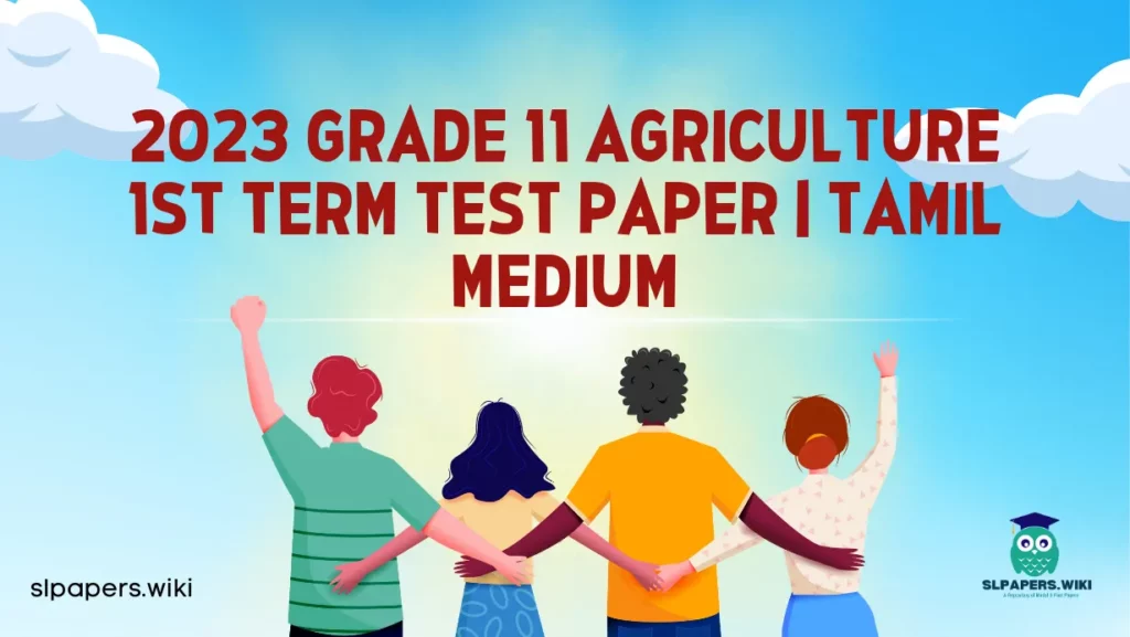 Download 2023 Grade 11 Agriculture 1st Term Test Paper | Tamil Medium