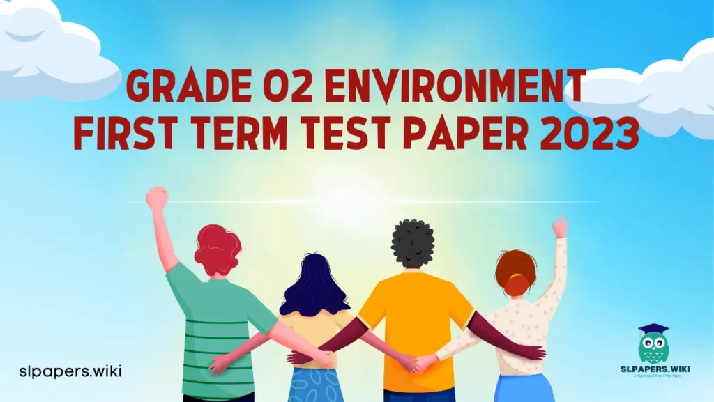 Download Grade 02 Environment First Term Test Paper 2023