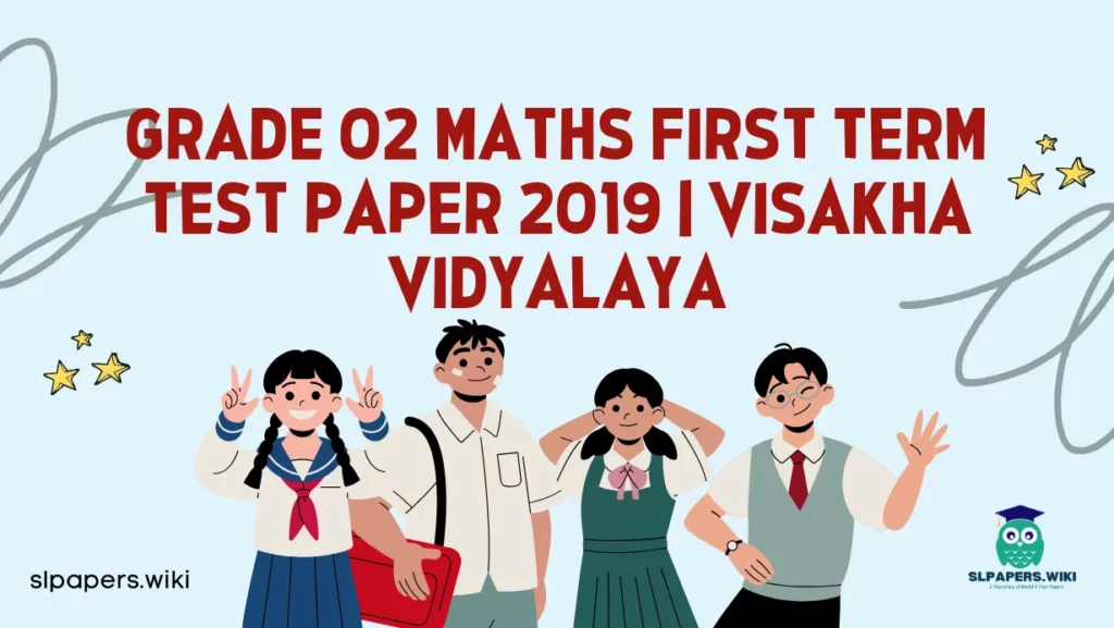 Download Grade 02 Maths First Term Test Paper 2019 | Visakha Vidyalaya