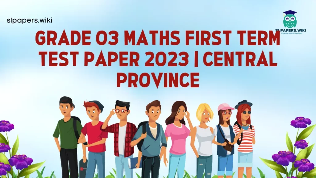 Download Grade 03 Maths First Term Test Paper 2023 | Central Province