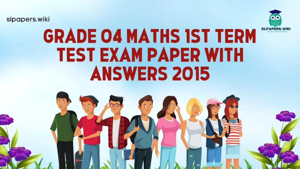 Download Grade 04 Maths 1st Term Test Exam Paper With Answers 2015