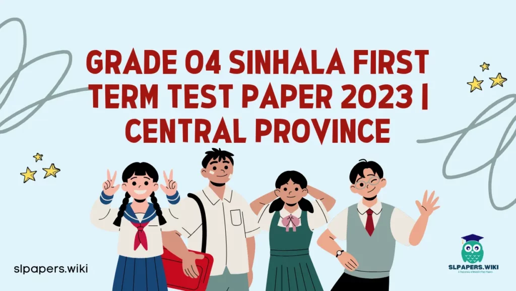 Download Grade 04 Sinhala First Term Test Paper 2023 | Central Province