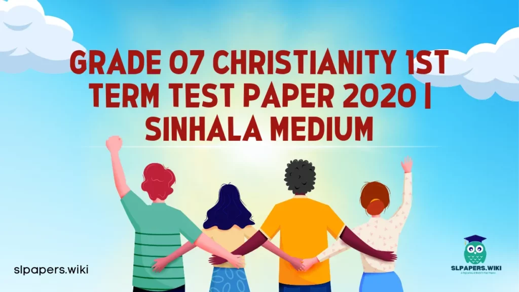 Download Grade 07 Christianity 1st Term Test Paper 2020 | Sinhala Medium