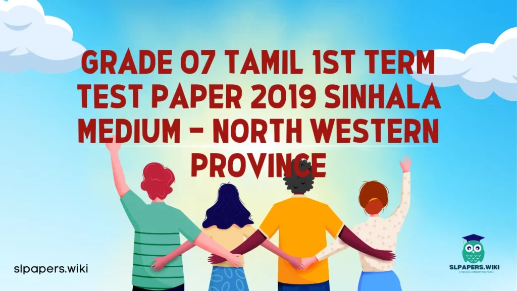 Download Grade 07 Tamil 1st Term Test Paper 2019 Sinhala Medium – North Western Province