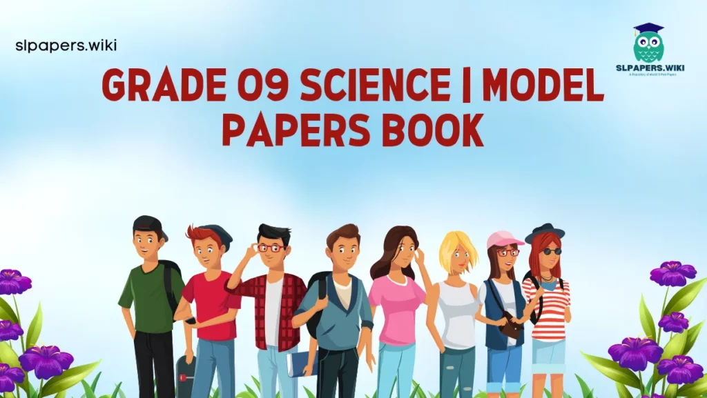 Download Grade 09 Science | Model Papers Book