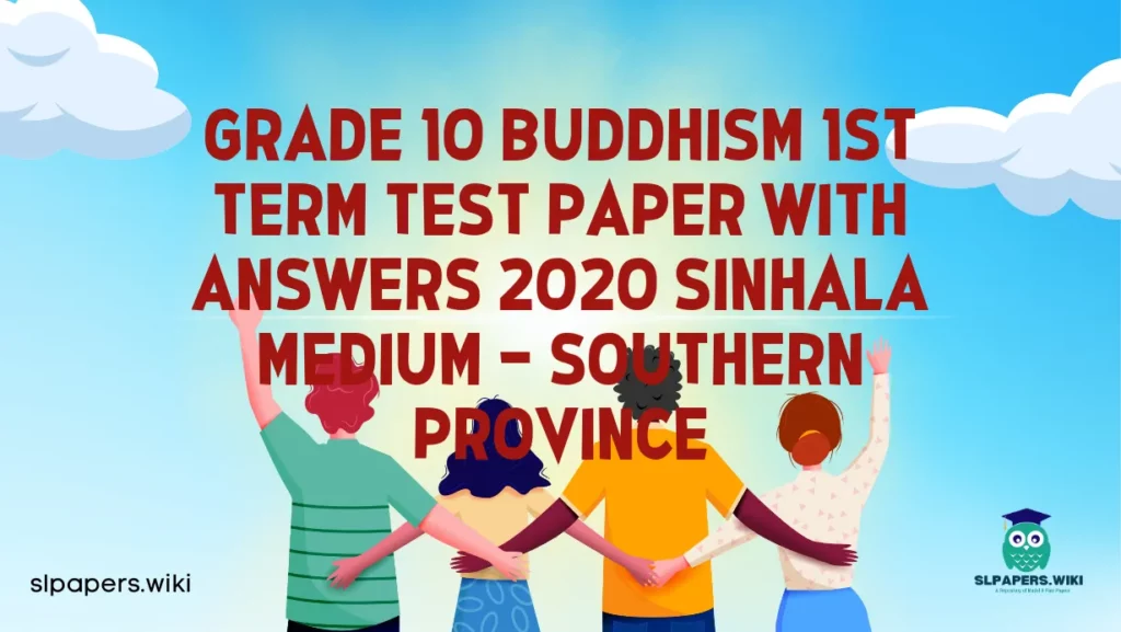 Download Grade 10 Buddhism 1st Term Test Paper with Answers 2020 Sinhala Medium – Southern Province