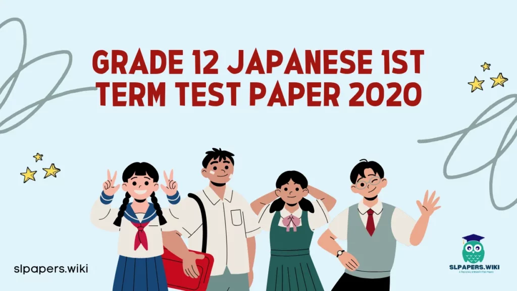 Download Grade 12 Japanese 1st Term Test Paper 2020