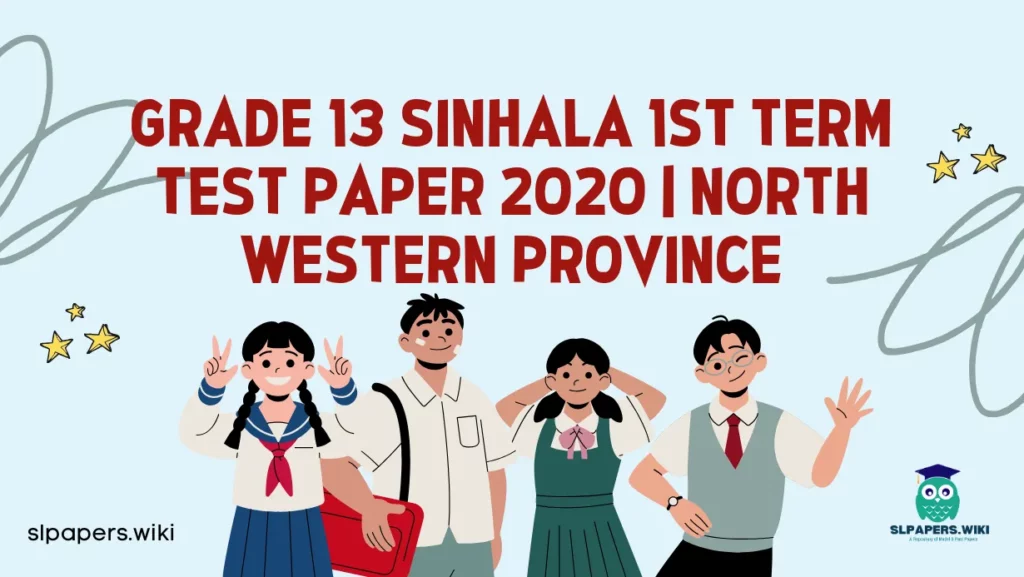 Download Grade 13 Sinhala 1st Term Test Paper 2020 | North Western Province