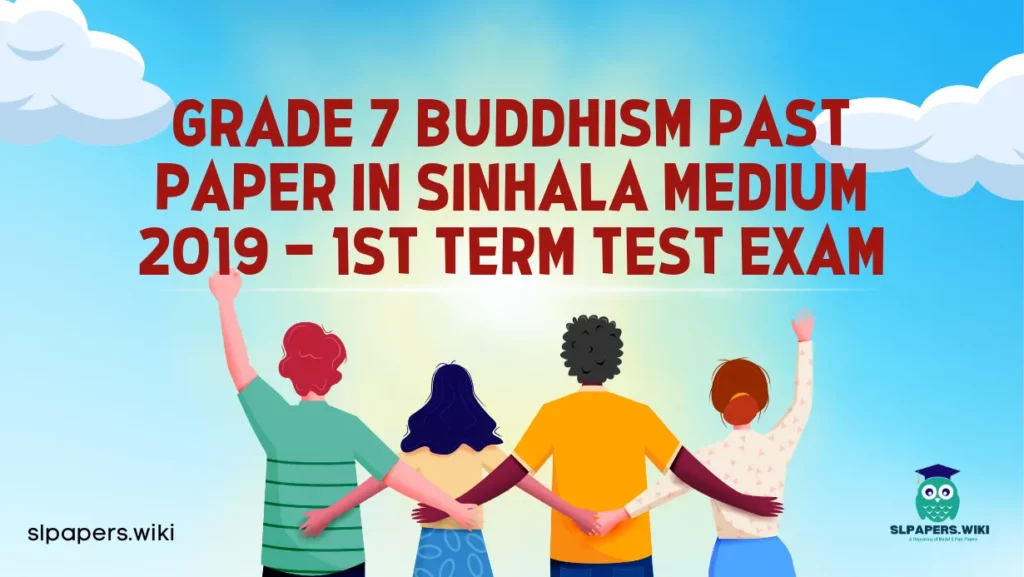 Download Grade 7 Buddhism Past Paper in Sinhala Medium 2019 – 1st Term Test Exam